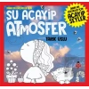 Daha Da Küçükler İçin Şu Acayip Atmosfer