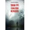 Daha İyi Günlerim Olmuştu