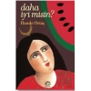 Daha İyi Misin