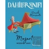 Dahiler Sınıfı: Mozart Müziğin Dahisi
