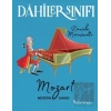 Dahiler Sınıfı: Mozart Müziğin Dahisi