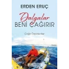 Dalgalar Beni Çağırır-Erden Eruç