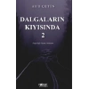 Dalgaların Kıyısında 2