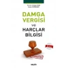 Damga Vergisi ve Harçlar Bilgisi