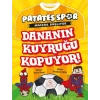 Dananın Kuyruğu Kopuyor!