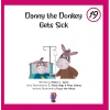 Danny the Donkey Gets Sick 19