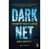 Dark Net: İnternetin Yeraltı Dünyası