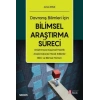 Davranış Bilimleri İçinBilimsel Araştırma Süreci Araştırmaya Düşünsel Hazırlık – Araştırmalarda Merak Edilenler – Bilim ve Bilimsel Yöntem