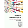 Davranışsal Ekonomi Yaklaşımları: Karar Verme Tarzlarıyla Bir İnceleme