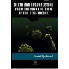 Death And Resurrection From The Point Of View Of The Cell-Theory