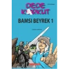 Dede Korkut - Bamsı Beyrek 1