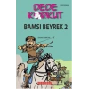 Dede Korkut - Bamsı Beyrek 2