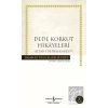 Dede Korkut Hikayeleri - Kitab-ı Dedem Korkut
