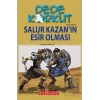 Dede Korkut - Salur Kazan’ın Esir Olması