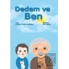 Dedem ve Ben