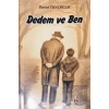 Dedem ve Ben