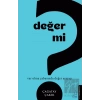 Değer mi?