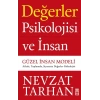 Değerler Psikolojisi ve İnsan - Güzel İnsan Modeli