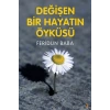 Değişen Bir Hayatın Öyküsü