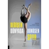 Değişen Dünyada Dönüşen Spor