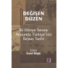 Değişen Düzen: İki Dünya Savaşı Arasında Türkiye’nin İktisat Tarihi