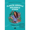 Değişim Kolektifi Gençlik Dizisi 2: Plastik Kriziyle Mücadele Etmek