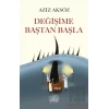 Değişime Baştan Başla
