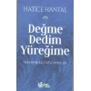 Değme Dedim Yüreğime