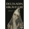 Deli Kadın Hikayeleri