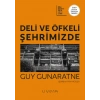 Deli ve Öfkeli Şehrimizde