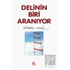 Delinin Biri Aranıyor