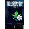 Deliorman Karakoncolosu