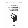Demans Hastasıyla Yaşamak