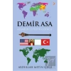 Demir Asa: Allah’ın 21.Yüzyıla Öfkesi