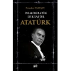 Demokratik Diktatör Atatürk