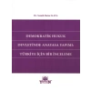 Demokratik Hukuk Devletinde Anayasa Yapımı: Türkiye İçin Bir İnceleme - Semih Batur Kaya