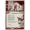 Deneyim Şarkıları: Evrensel Bir Tema Üzerine Modern Çeşitlemeler