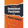 Deneyimsel Pazarlama ve Müşteri Sadakati