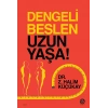 Dengeli Beslen Uzun Yaşa !