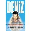 Deniz - Bir İsyancının İzleri