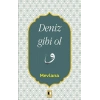Deniz Gibi Ol
