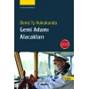 Deniz İş Hukukunda Gemi Adamı Alacakları