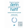 Deniz Kadar Derin Gökyüzü Kadar Hafif – Budizmle Kendi İçine Yolculuk