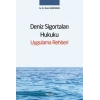 Deniz Sigortaları Hukuku Uygulama Rehberi