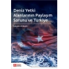 Deniz Yetki Alanlarının Paylaşım Sorunu ve Türkiye
