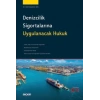 Denizcilik Sigortalarına Uygulanacak Hukuk