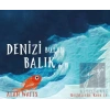 Denizi Bulan Balık