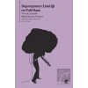 Depresyonun Estetiği ve Politikası: Yerinde Saymak