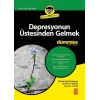 Depresyonun Üstesinden Gelmek for Dummies - Overcoming Depression for Dummies