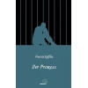 Der Prozess